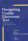 Designing Usable Electronic Text Ergonomic Aspects of Human Information Usage