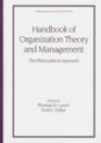 Handbook of Organization Theory and Management The Philosophical Approach