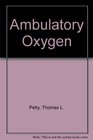 Ambulatory Oxygen