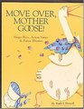 Move Over Mother Goose Finger Plays Action Verses and Funny Rhymes