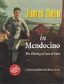 James Dean in Mendocino: The Filming of East of Eden