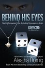 Behind His Eyes - Convicted (Reading Companion to the bestselling Consequences Series)