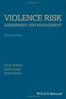 Violence Risk Assessment and Management  Advances Through Structured Professional Judgement and Sequential Redirections