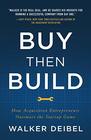 Buy Then Build: How Acquisition Entrepreneurs Outsmart the Startup Game