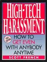 HighTech Harrassment  How to Get Even With Anyone Anytime