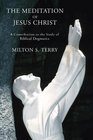 Mediation of Jesus Christ A Contribution to the Study of Biblical Dogmatics