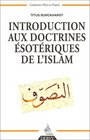 Introduction aux doctrines sotriques de l'islam