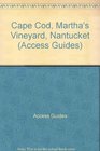 Cape Cod Martha's Vineyard  Nantucket