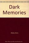 Dark Memories