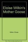 Eloise Wilkin's Mother Goose
