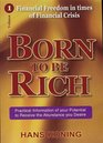 Born To Be Rich Financial Freedom in Time of Financial Crisis