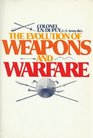 Evolution of Weapons and Warfare
