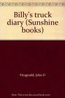 Billy's truck diary (Sunshine books)