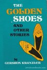 Golden Shoes and Other Stories