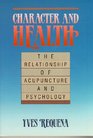 Character and Health The Relationship of Acupuncture and Psychology