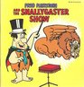 Fred Flintstone and the Snallygaster Show