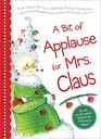 A Bit of Applause for Mrs Claus