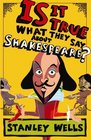 Is It True What They Say about Shakespeare