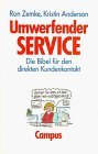 Umwerfender Service Die Bibel fr den direkten Kundenkontakt