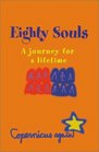 Eighty Souls A Journey for a Lifetime