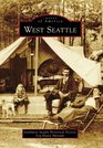 West Seattle (Images of America) (Images of America (Arcadia Publishing))