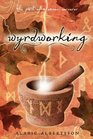 Wyrdworking: The Path of a Saxon Sorcerer