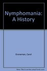 Nymphomania A History