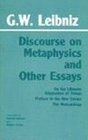 Discourse on Metaphysics and Other Essays Discourse on Metaphysics on the Ultimate Origination of Things Preface to the New Essays the Monadolog