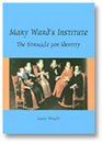 Mary Ward's Institute The struggle for identity