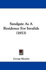 Sandgate As A Residence For Invalids
