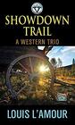 Showdown Trail A Western Trio