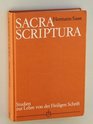 Sacra scriptura Studien zur Lehre von der Heiligen Schrift