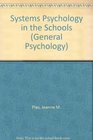 Systems Psychology in the Schools