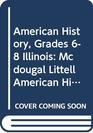 McDougal Littell American History ILLINOIS EDITION