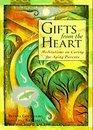 Gifts From the Heart  Meditations on Caring for Aging Parents