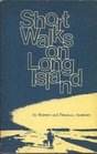 Short walks on Long Island
