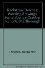 Rackstraw Downes Working drawings September 23October 30 1998 Marlborough
