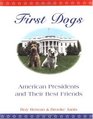 First Dogs  American Presidents and Their Best Friends