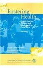 Fostering Health Health Care For Children And Adolescents In Foster Care