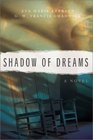 Shadow of Dreams (Shadow of Dreams, Bk 1)