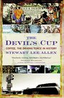 The devil's cup Coffee the driving force in history