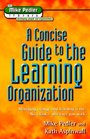 A Concise Guide to the Learning Organization