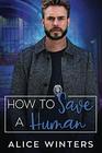 How to Save a Human