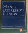 ManicDepressive Illness Bipolar Disorders and Recurrent Depression Volume I