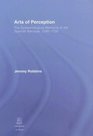 Arts of Perception The Epistemological Mentality of the Spanish Baroque 15801720