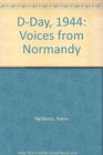DDay 1944 Voices from Normandy