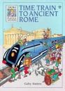 Time Train to Ancient Rome