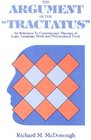 The Argument of the Tractatus Its Relevance to Contemporary Theories of Logic Language Mind and Philosophical Truth