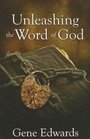 Unleashing the Word of God