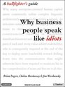 Why Business People Speak Like Idiots A Bullfighter's Guide